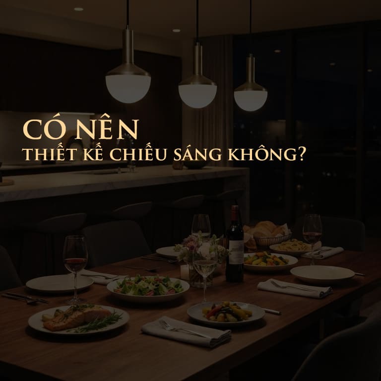 Có nên thiết kế chiếu sáng không?