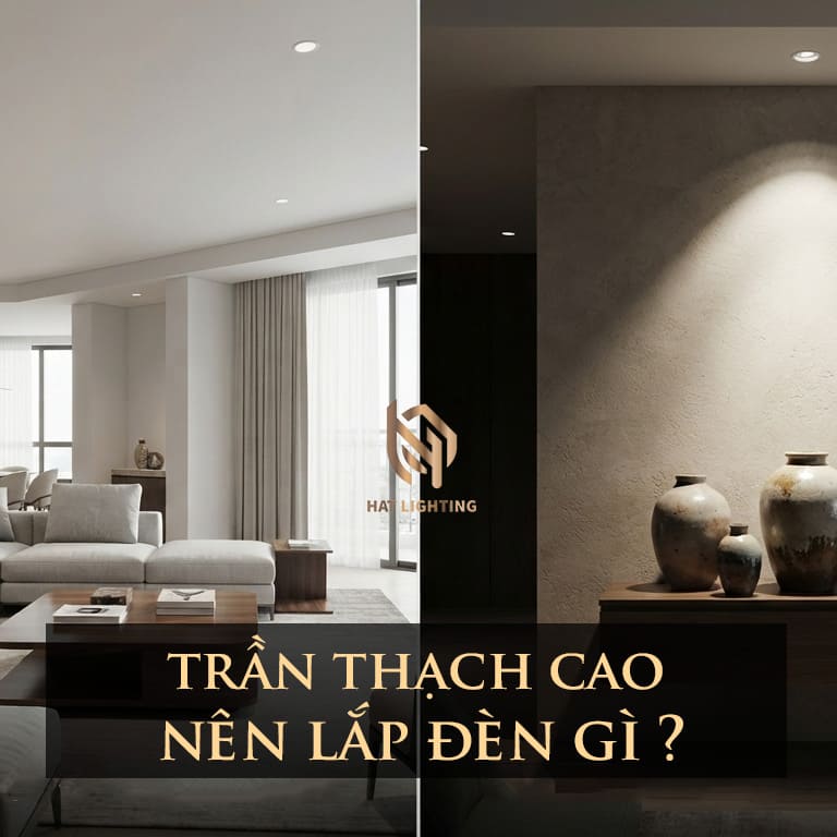 Trần thạch cao nên lắp đèn gì?