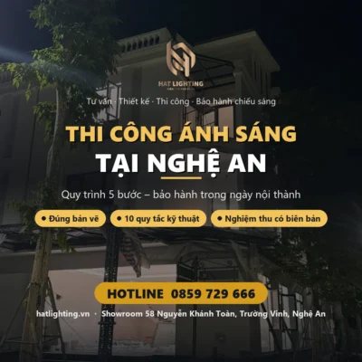 Thi công ánh sáng tại Nghệ An – HAT Lighting